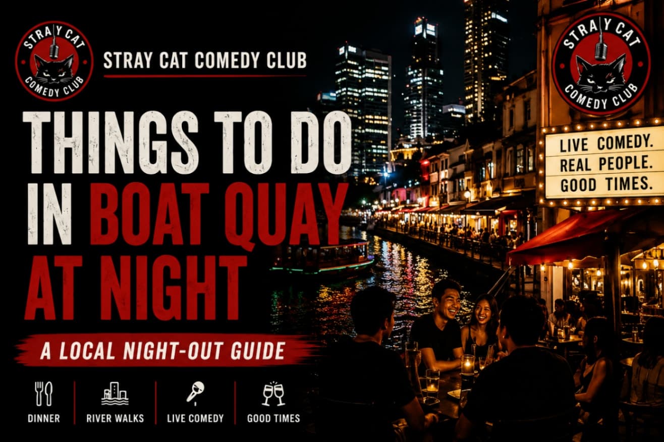 Boat Quay Singapore nightlife and live comedy at Stray Cat Comedy Club